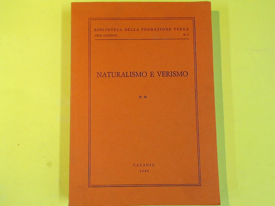 NATURALISMO E VERISMO VOL II
