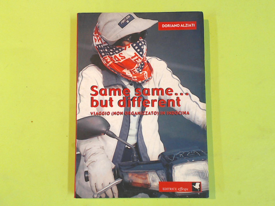 SAME SAME BUT DIFFERENT