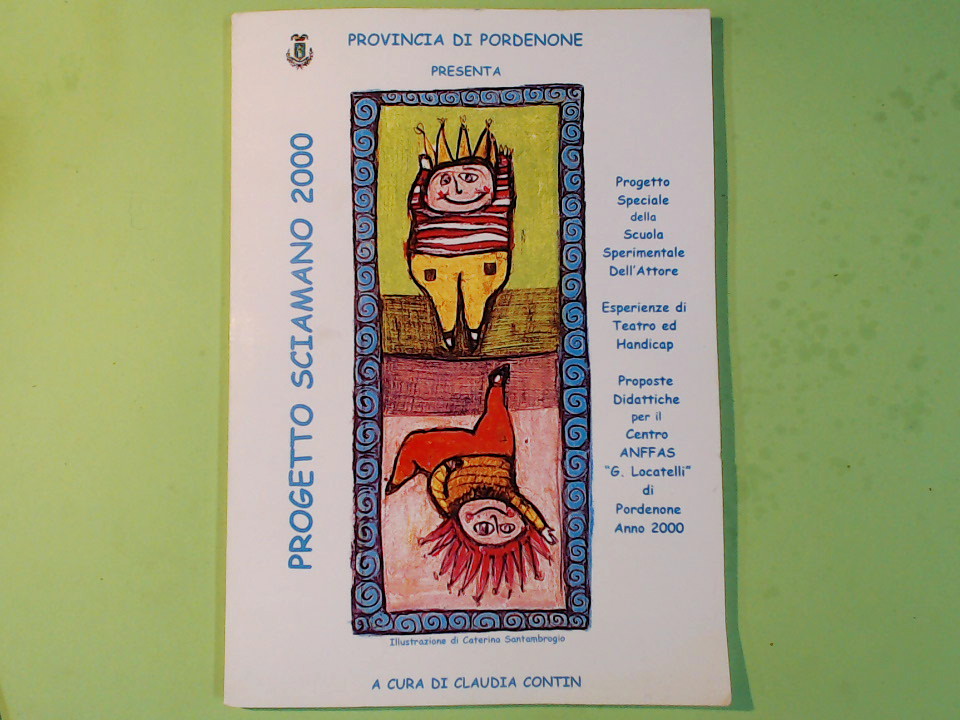 PROGETTO SCIAMANO 2000