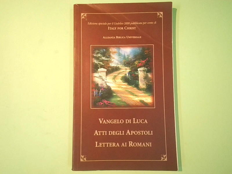 VANGELO DI LUCA ATTI DEGLI APOSTOLI LETTERA AI ROMANI