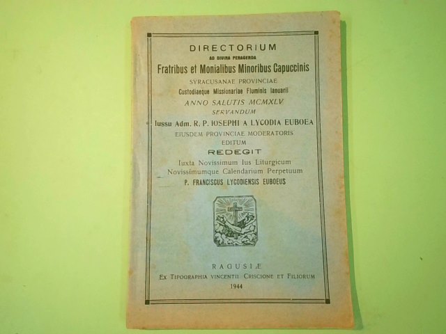 DIRECTORIUM AD DIVINA PERAGENDA A FRATRIBUS MINORIBUS CAPUCCINIS 1944