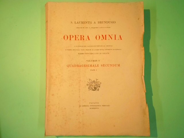 OPERA OMNIA VOLUMEN V QUADRIGESIMALE SECUNDUM PARS I