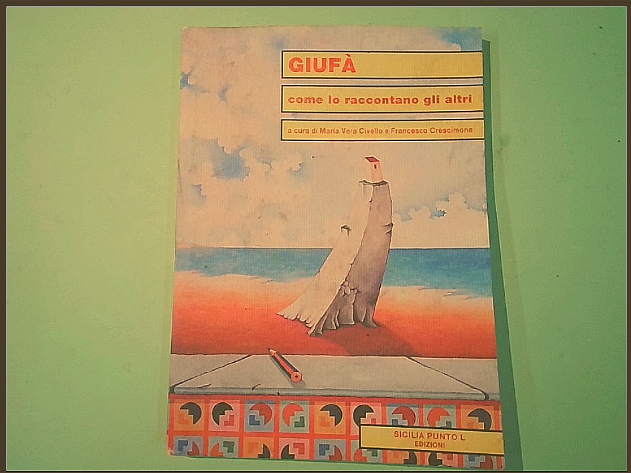 GIUFÀ COME LO RACCONTANO GLI ALTRI