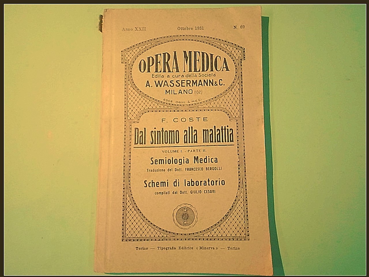 DAL SINTOMO ALLA MALATTIA VOL I PARTE II OPERA MEDICA OTTOBRE 1931 N. 69