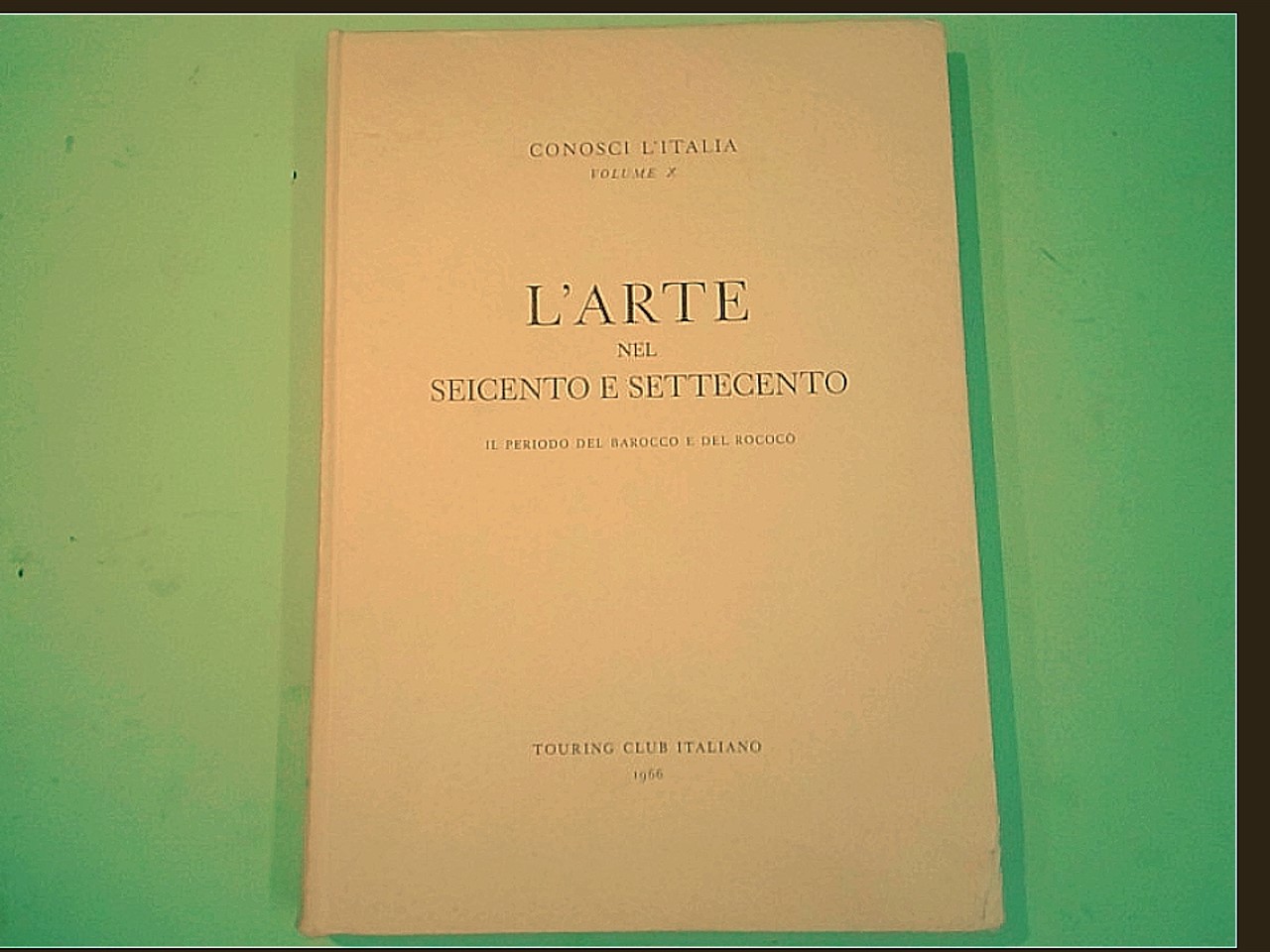 L'ARTE NEL SEICENTO E NEL SETTECENTO