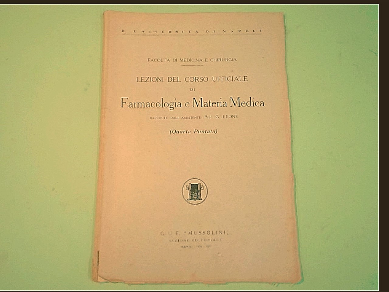 LEZIONI DEL CORSO UFFICIALE DI FARMACOLOGIA E MATERIA MEDICA QUARTA PUNTATA