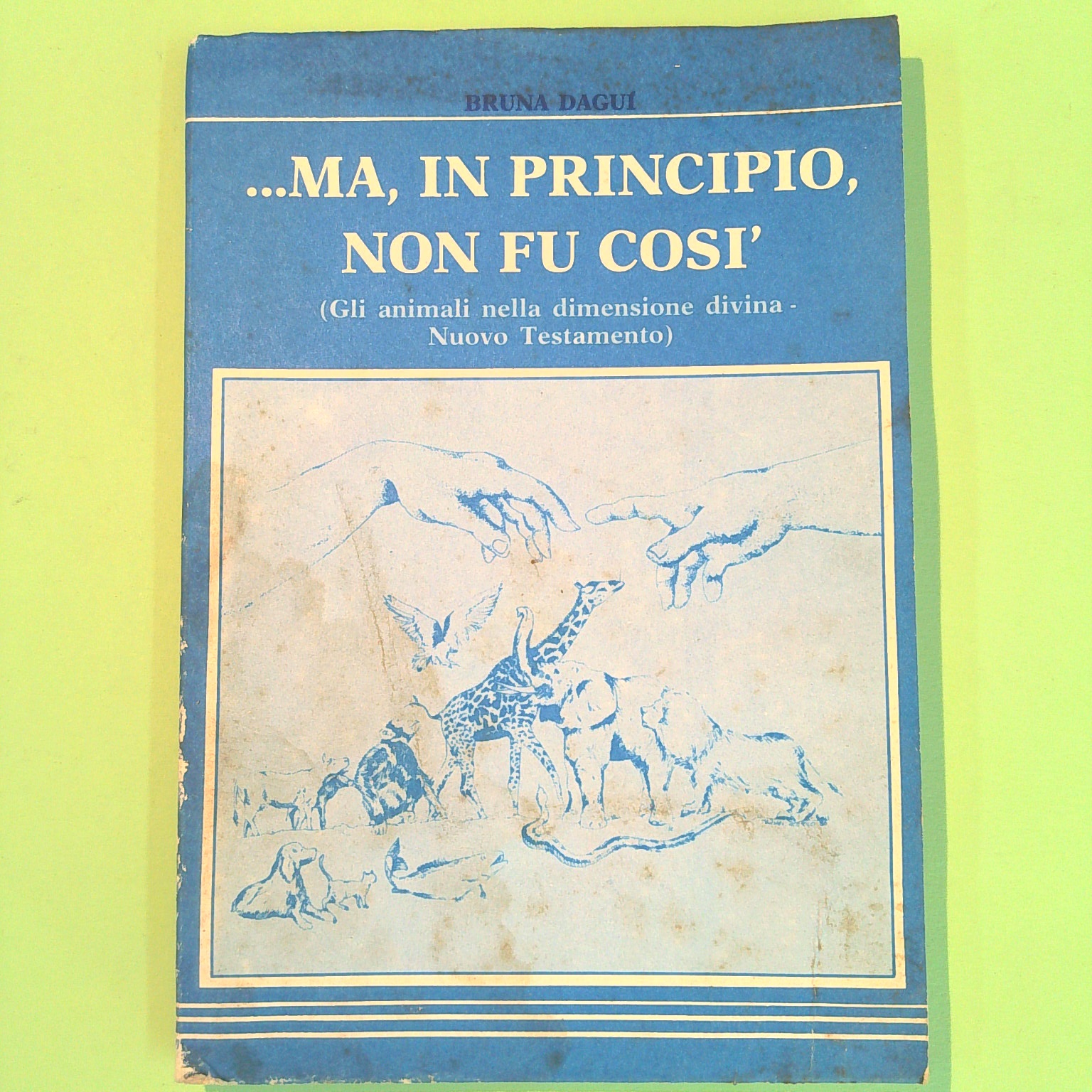 MA IN PRINCIPIO NON FU COSÌ