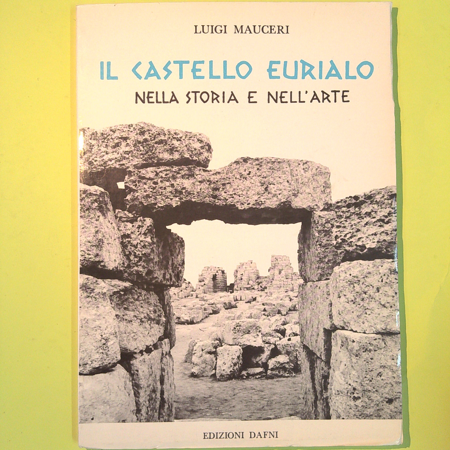 IL CASTELLO EURIALO NELLA STORIA E NELL'ARTE