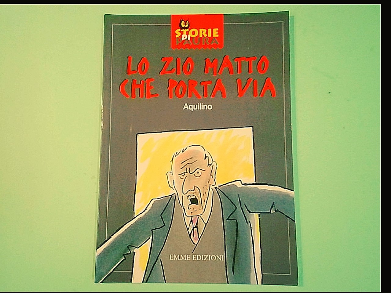 LO ZIO MATTO CHE PORTA VIA