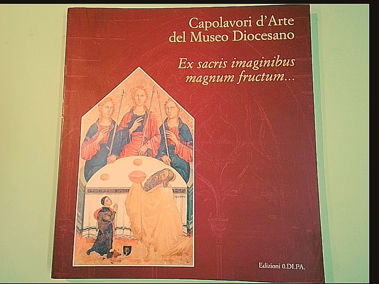 CAPOLAVORI D'ARTE DEL MUSEO DIOCESANO
