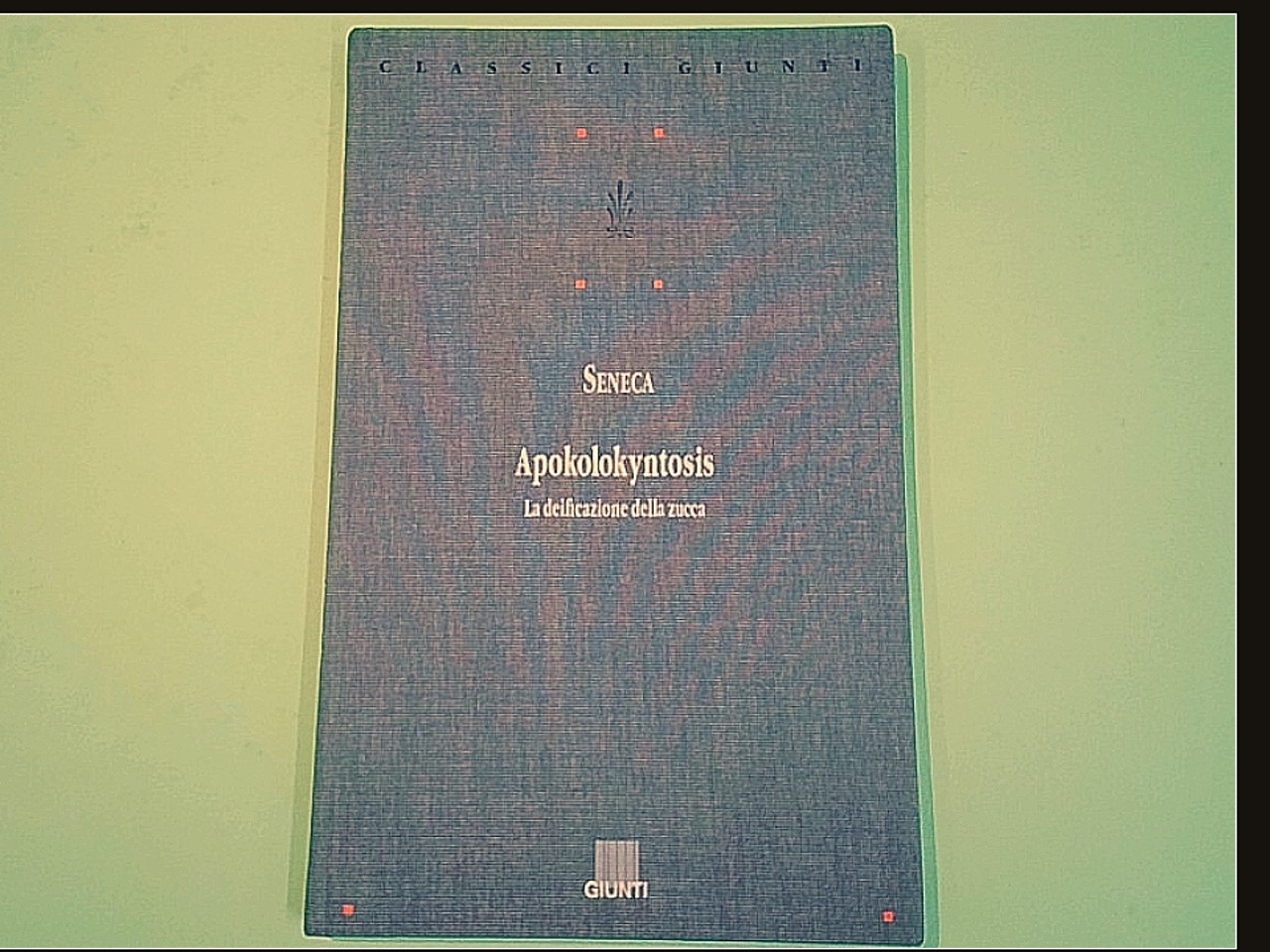 APOKOLOKYNTOSIS LA DEIFICAZIONE DELLA ZUCCA