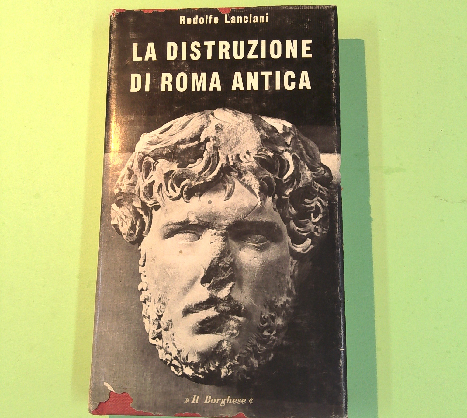 LA DISTRUZIONE DI ROMA ANTICA