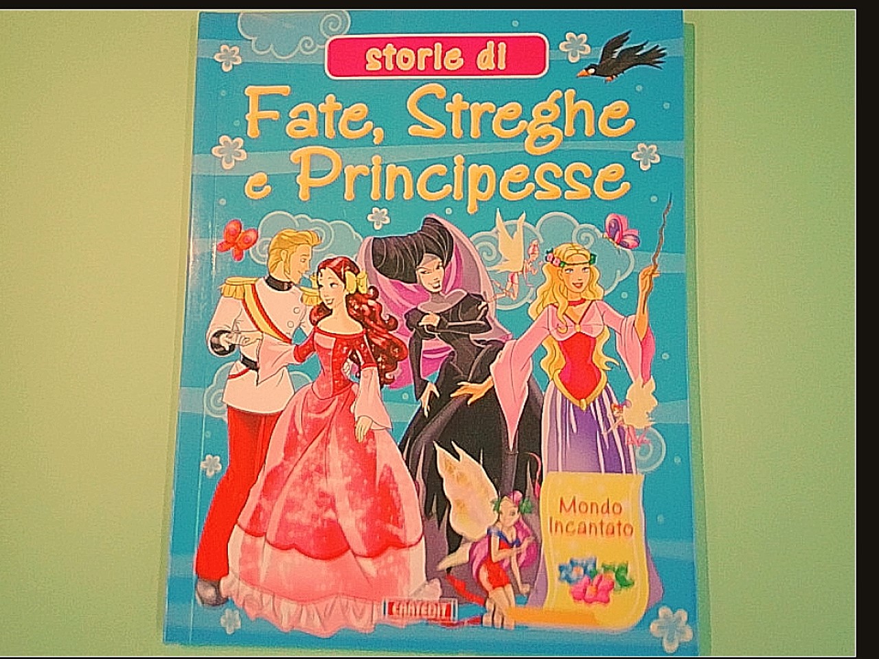 STORIE DI FATE STREGHE E PRINCIPESSE