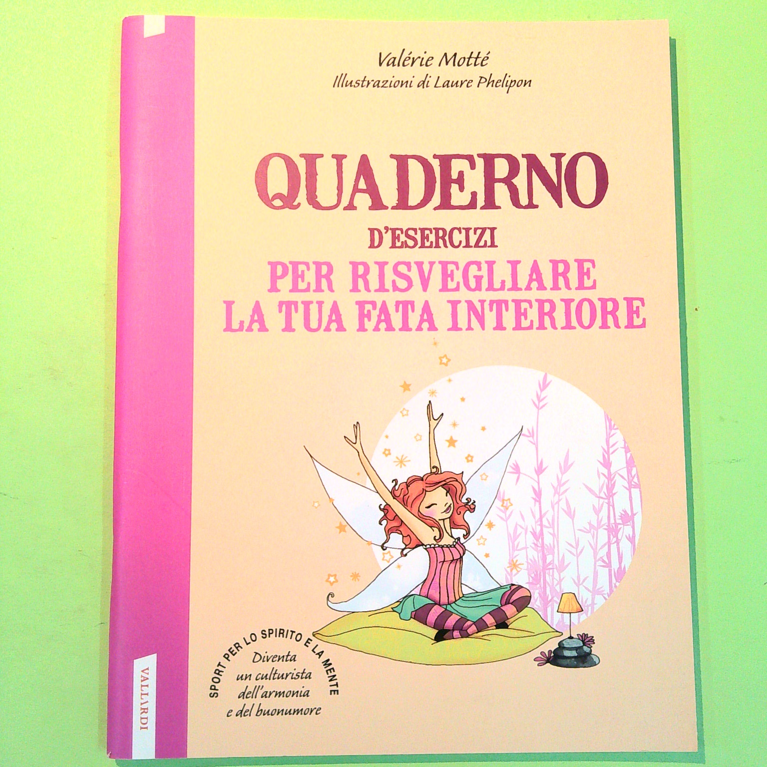 QUADERNO D'ESERCIZI PER RISVEGLIARE LA TUA FATA INTERIORE