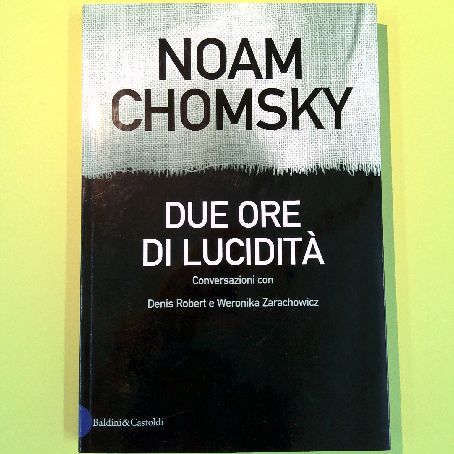 DUE ORE DI LUCIDITÀ