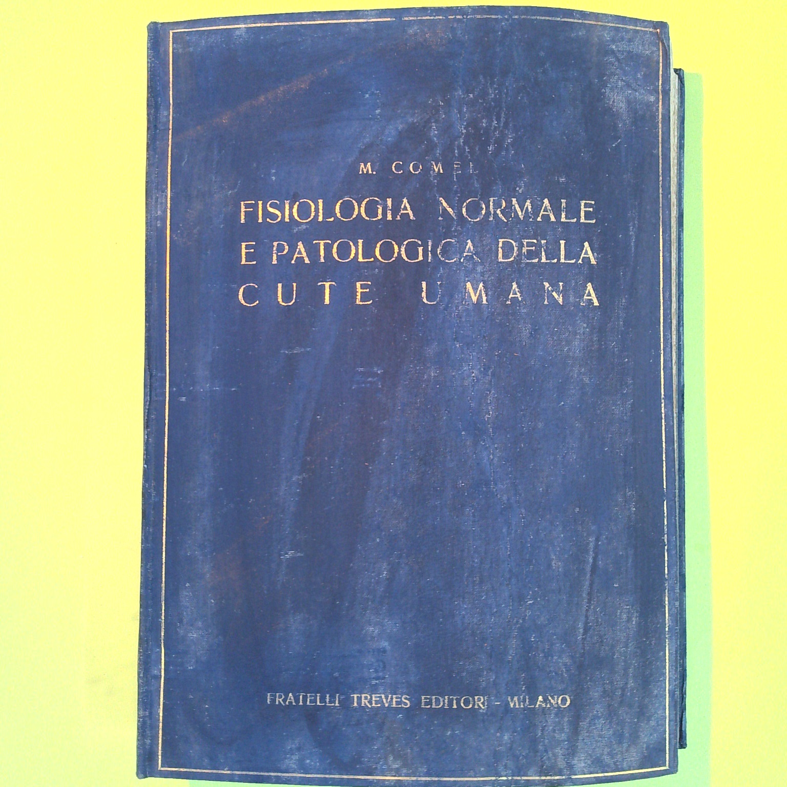 FISIOLOGIA NORMALE E PATOLOGICA DELLA CUTE UMANA VOL. II