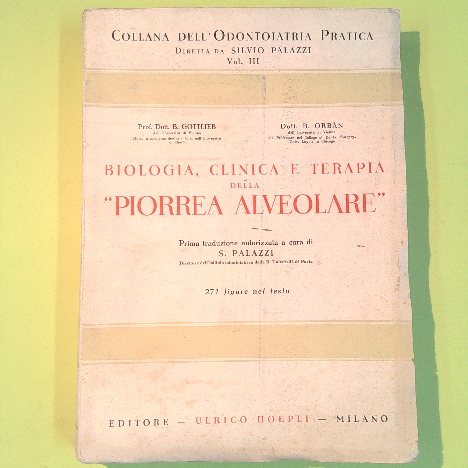 BIOLOGIA CLINICA E TERAPIA DELLA PIORREA ALVEOLARE