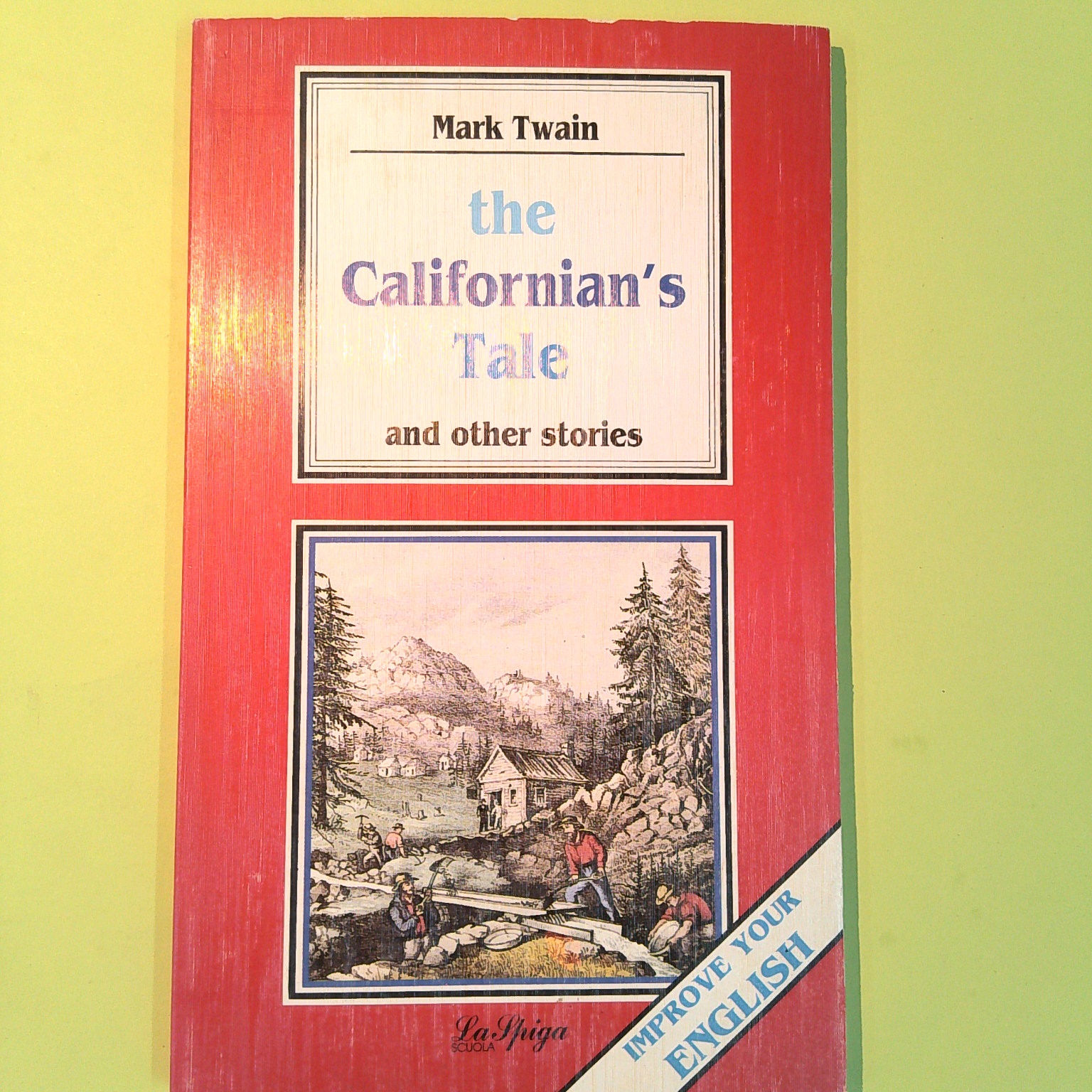 THE CALIFORNIAN'S TALE AND OTHER STORIES IMPROVE YOUR ENGLISH