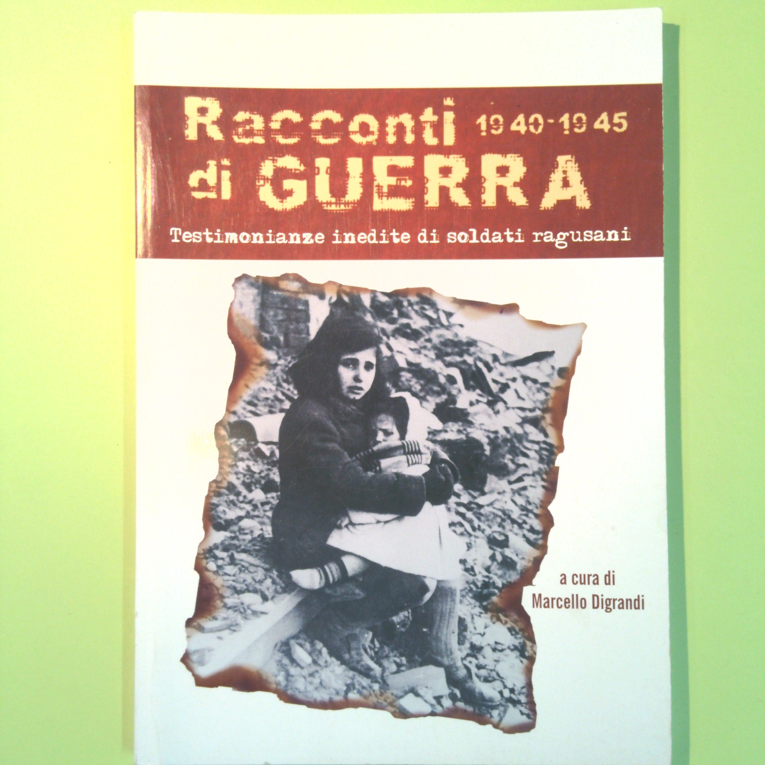 RACCONTI DI GUERRA 1940-1945