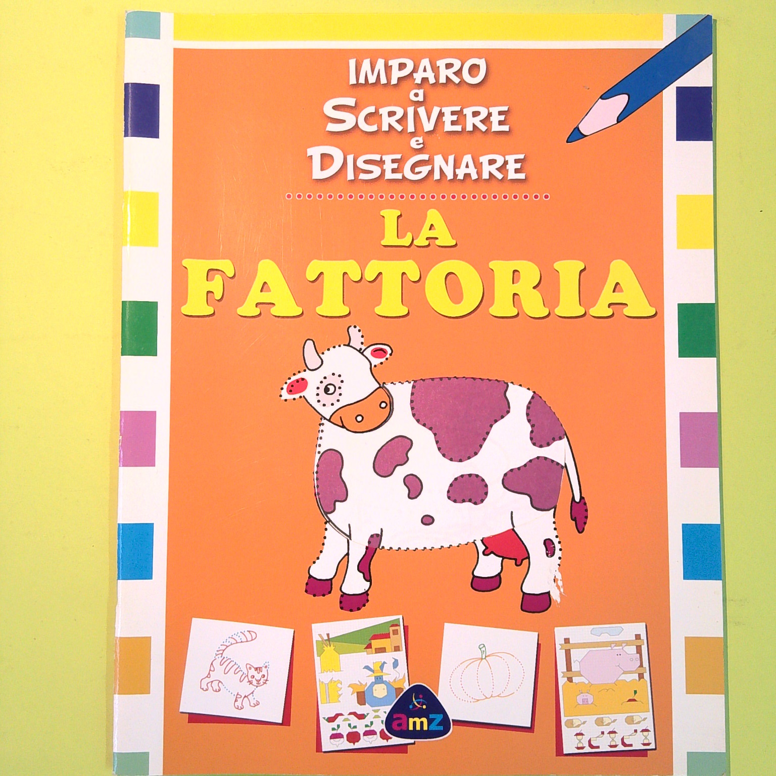 IMPARO A SCRIVERE E DISEGNARE LA FATTORIA