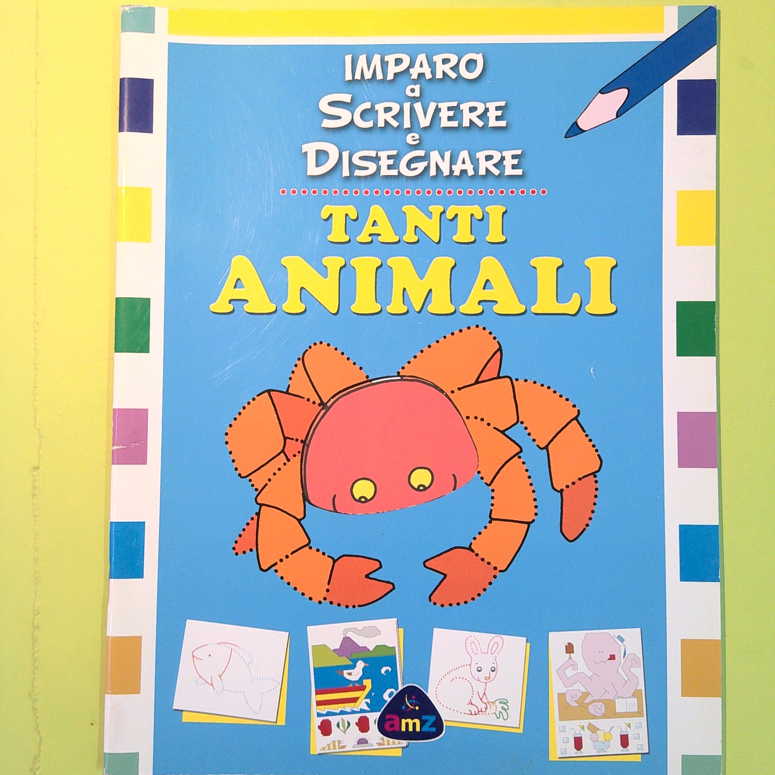 IMPARO A SCRIVERE E DISEGNARE TANTI ANIMALI