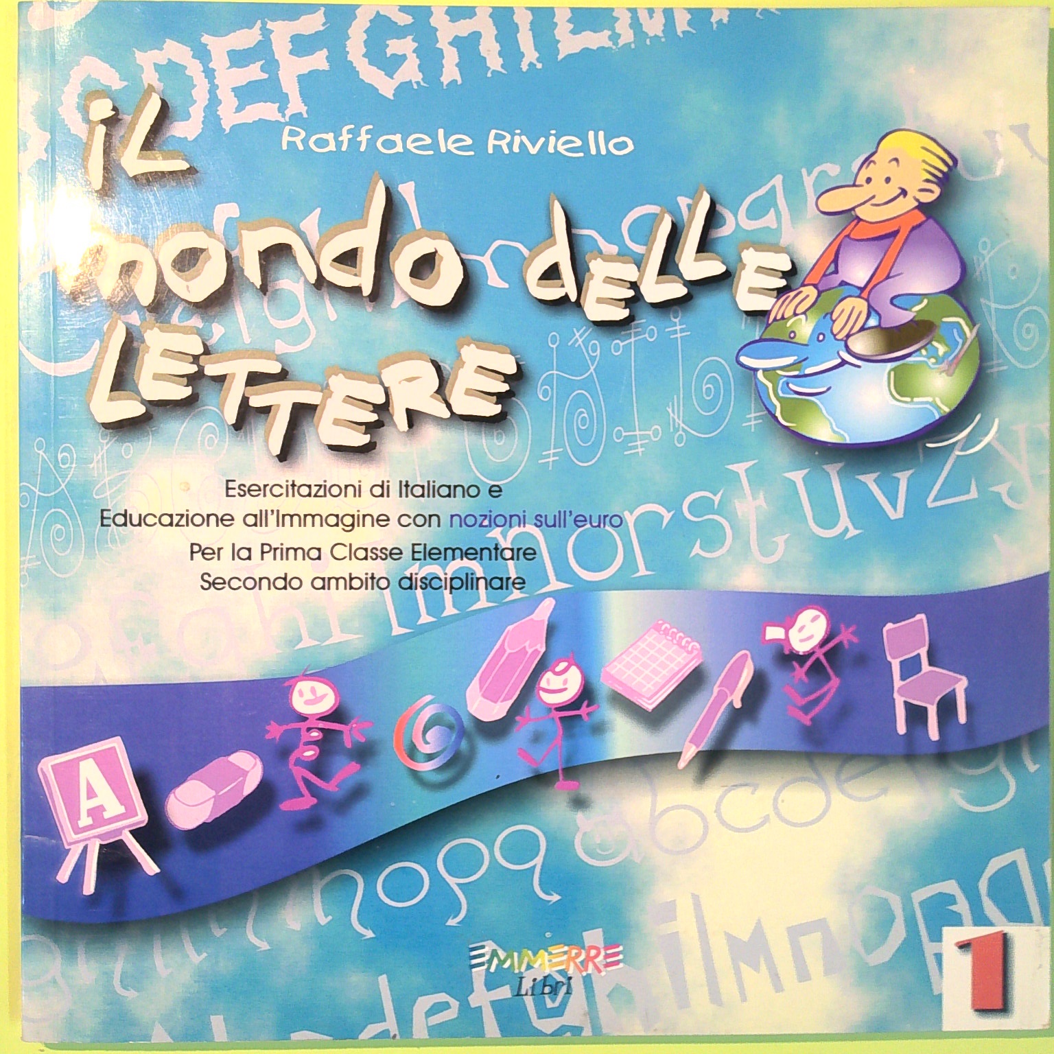 IL MONDO DELLE LETTERE 1