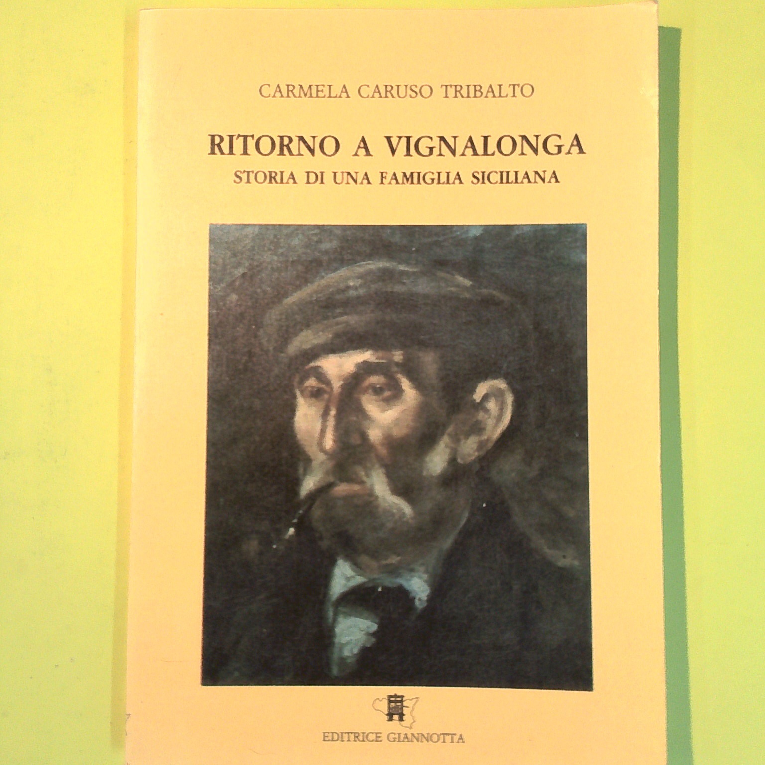 RITORNO A VIGNALONGA STORIA DI UNA FAMIGLIA SICILIANA