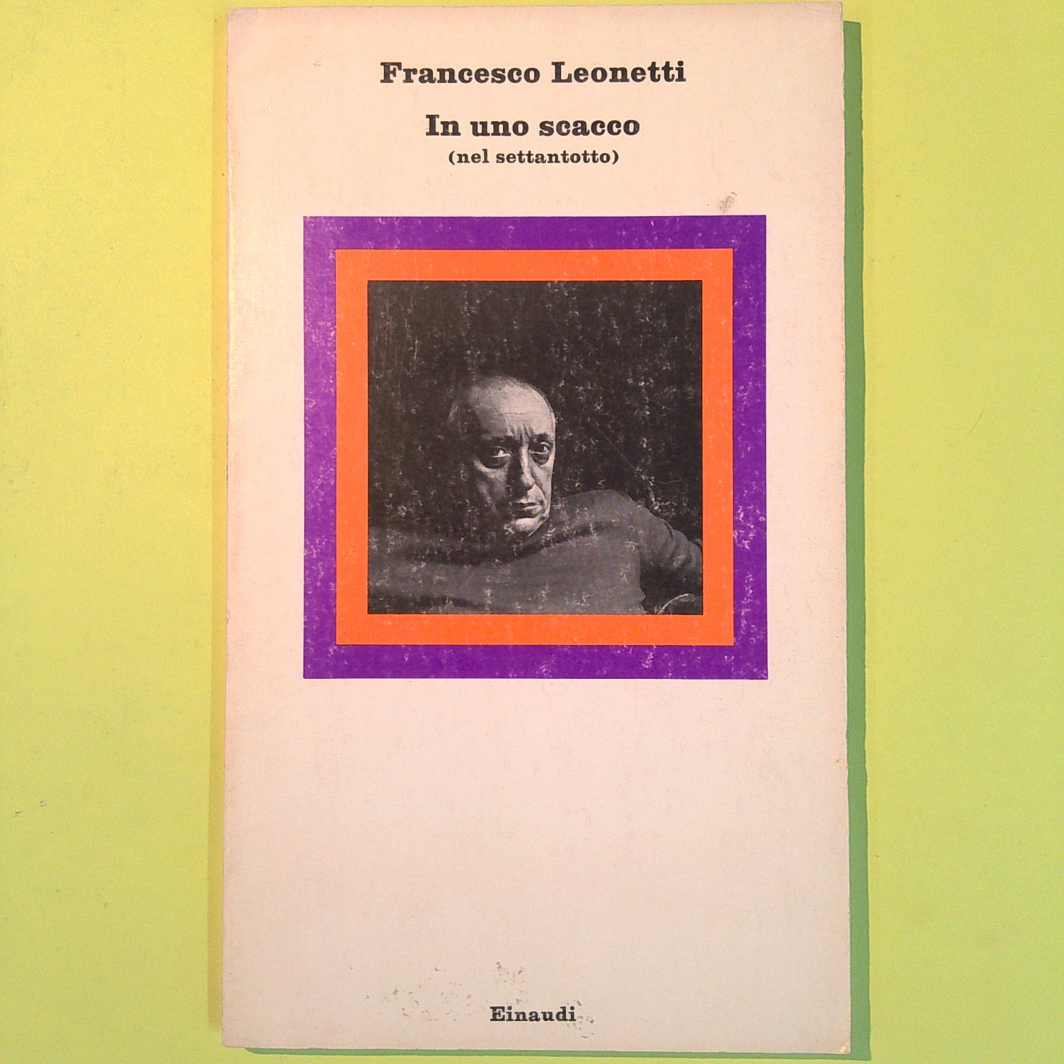 IN UNO SCACCO NEL SETTANTOTTO