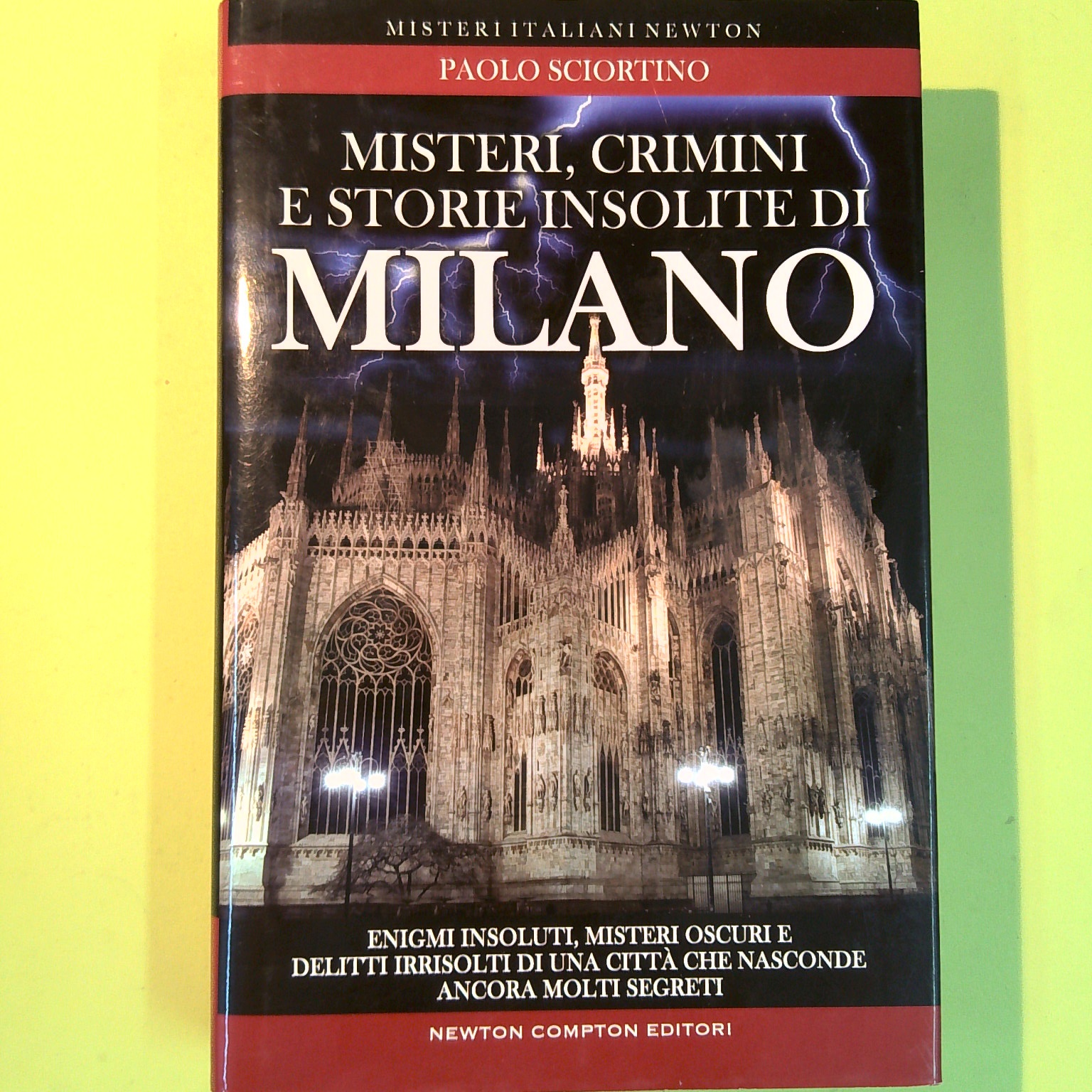 MISTERI CRIMINI E STORIE INSOLITE DI MILANO