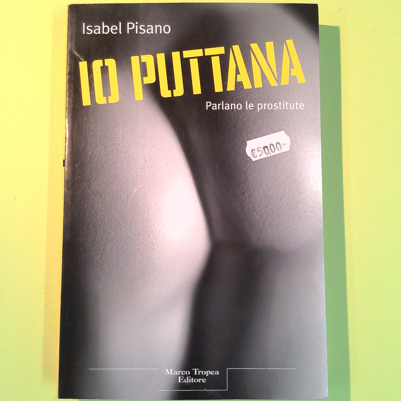 IO PUTTANA PARLANO LE PROSTITUTE