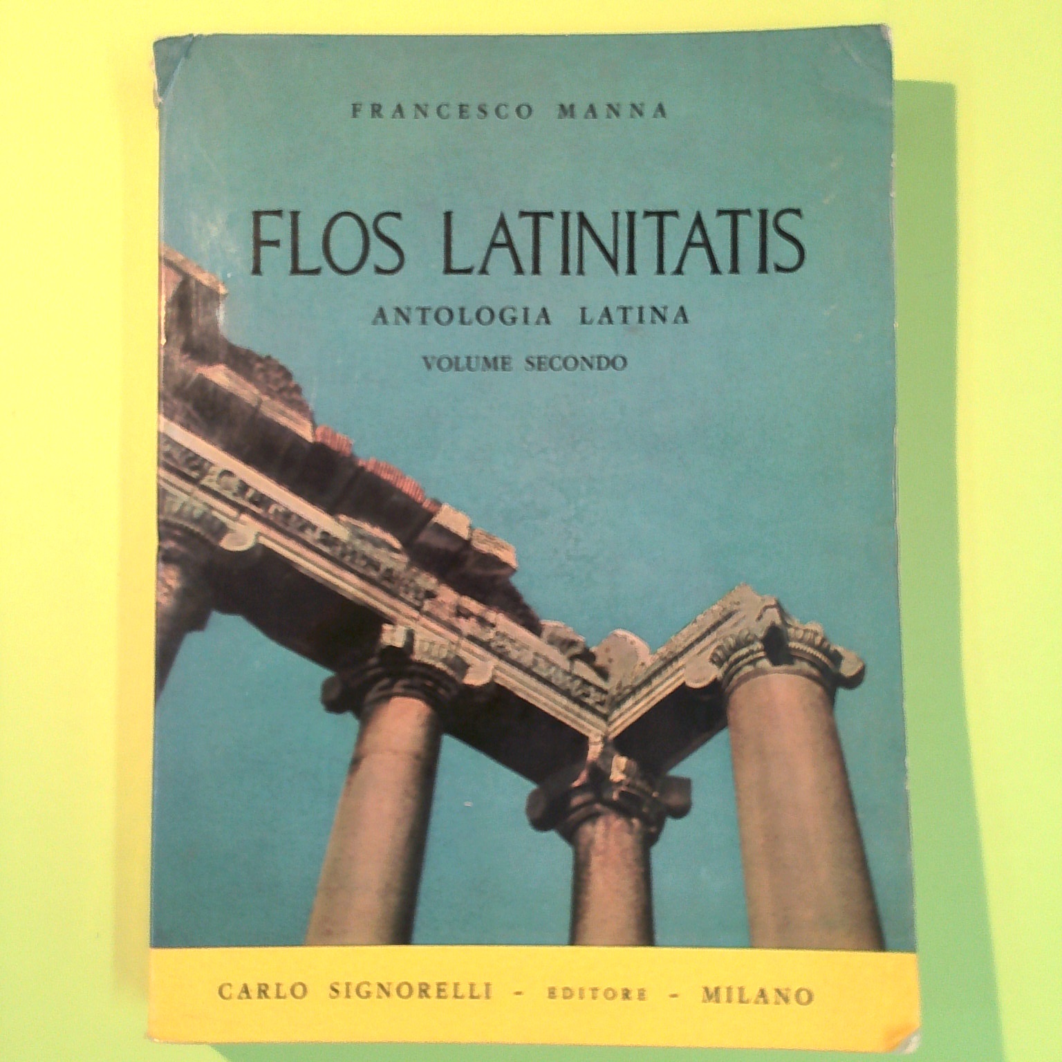 FLOS LATINITATIS VOL. II ANTOLOGIA LATINA