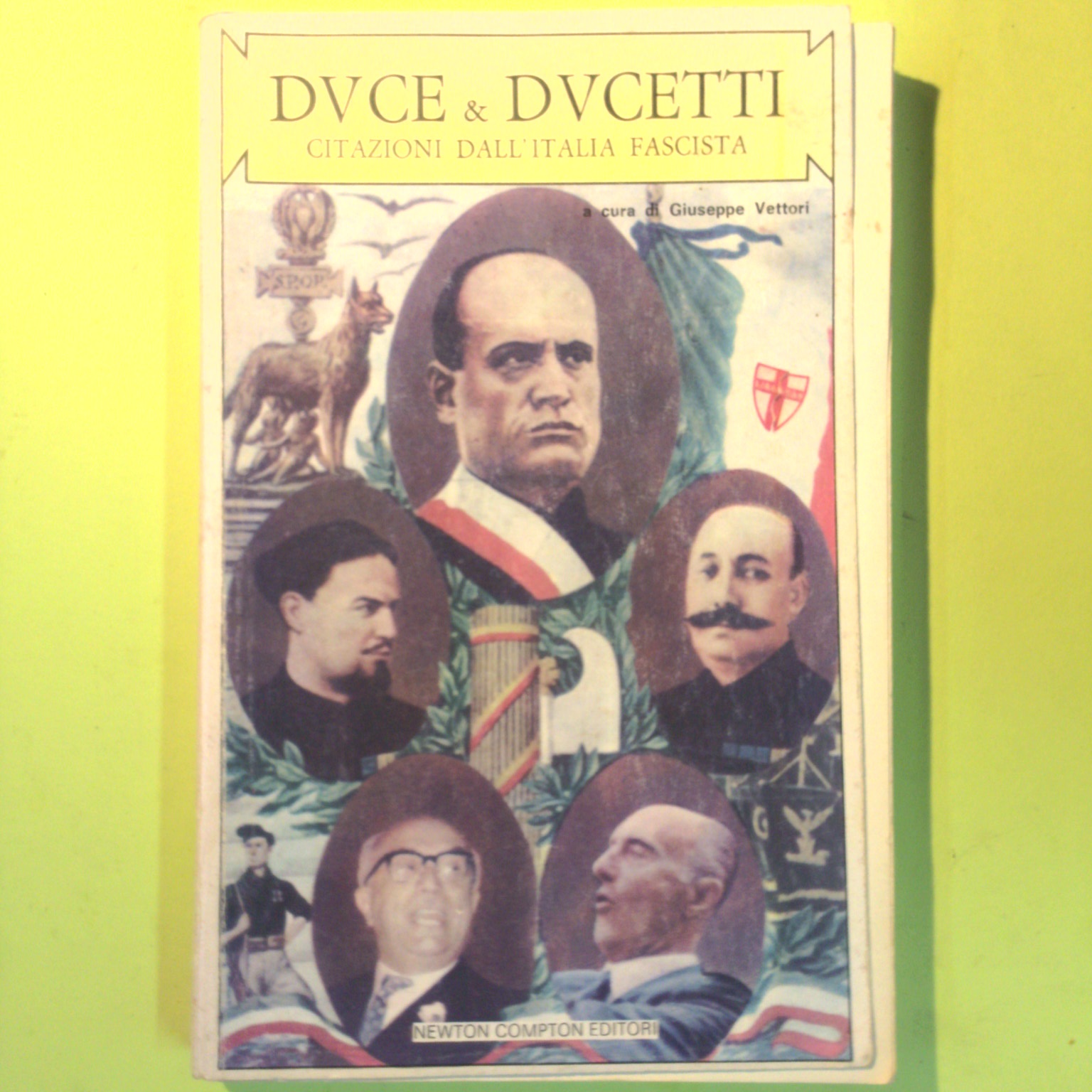 DUCE E DUCETTI CITAZIONI DALL'ITALIA FASCISTA