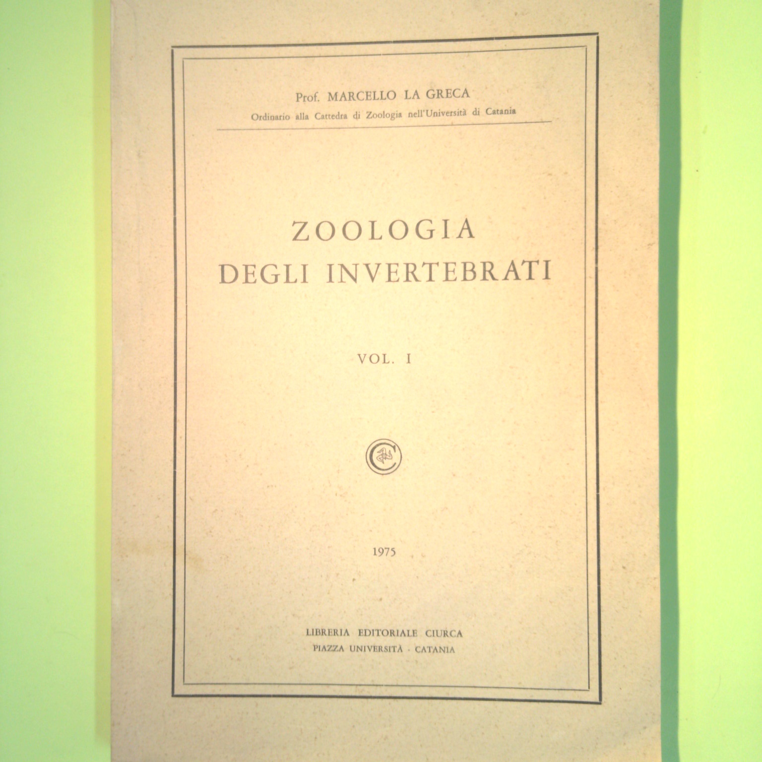 ZOOLOGIA DEGLI INVERTEBRATI VOL. I