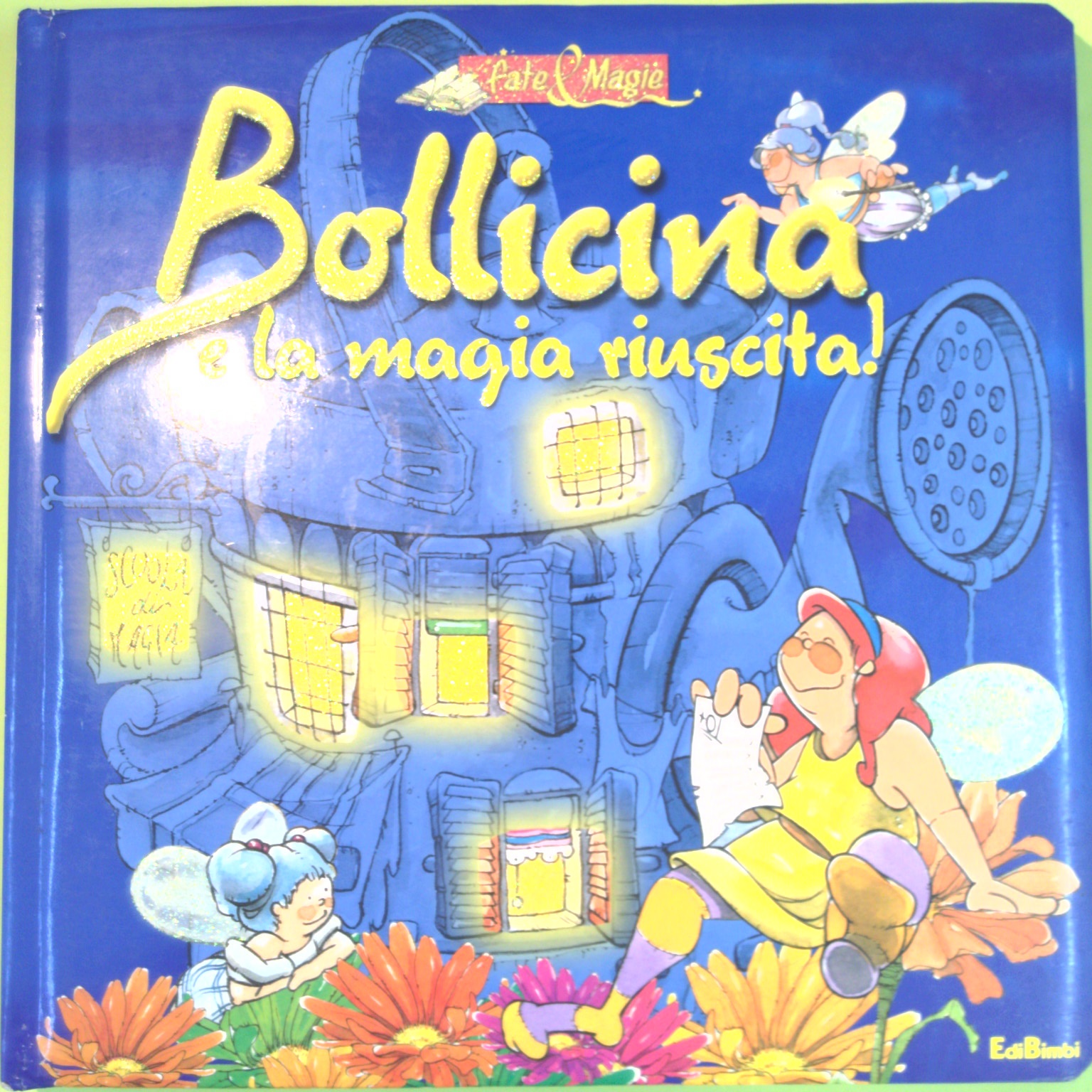 BOLLICINA E LA MAGIA RIUSCITA