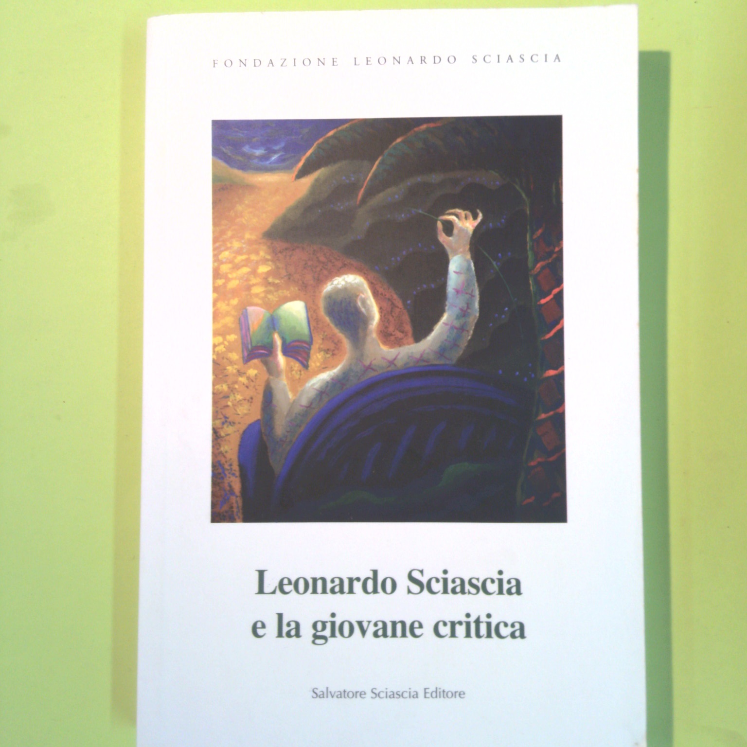 LEONARDO SCIASCIA E LA GIOVANE CRITICA