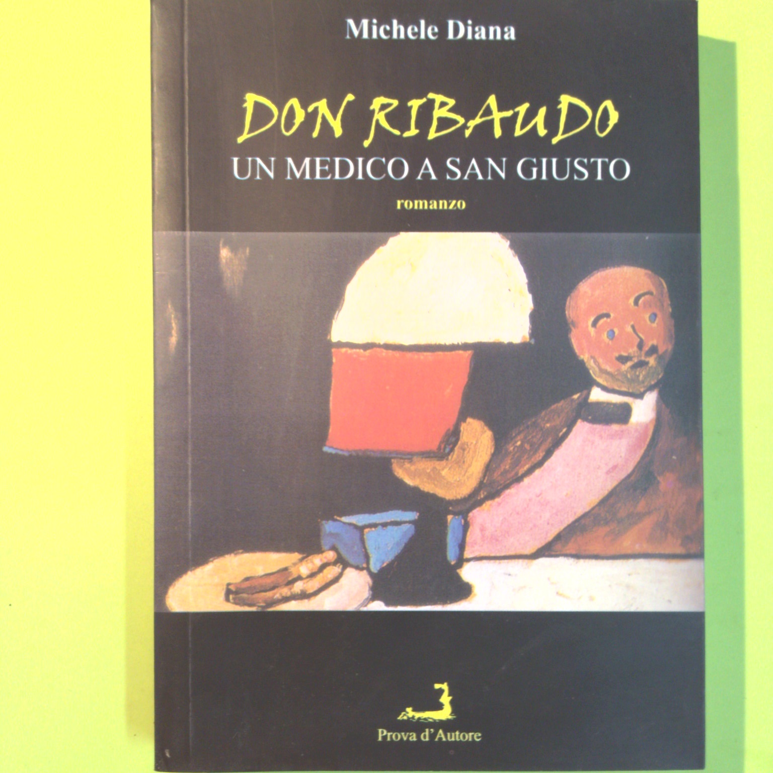 DON RIBAUDO UN MEDICO A SAN GIUSTO