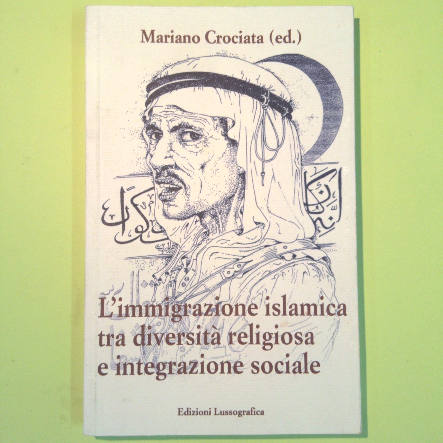 L'IMMIGRAZIONE ISLAMICA TRA DIVERSITÀ RELIGIOSA E INTEGRAZIONE SOCIALE