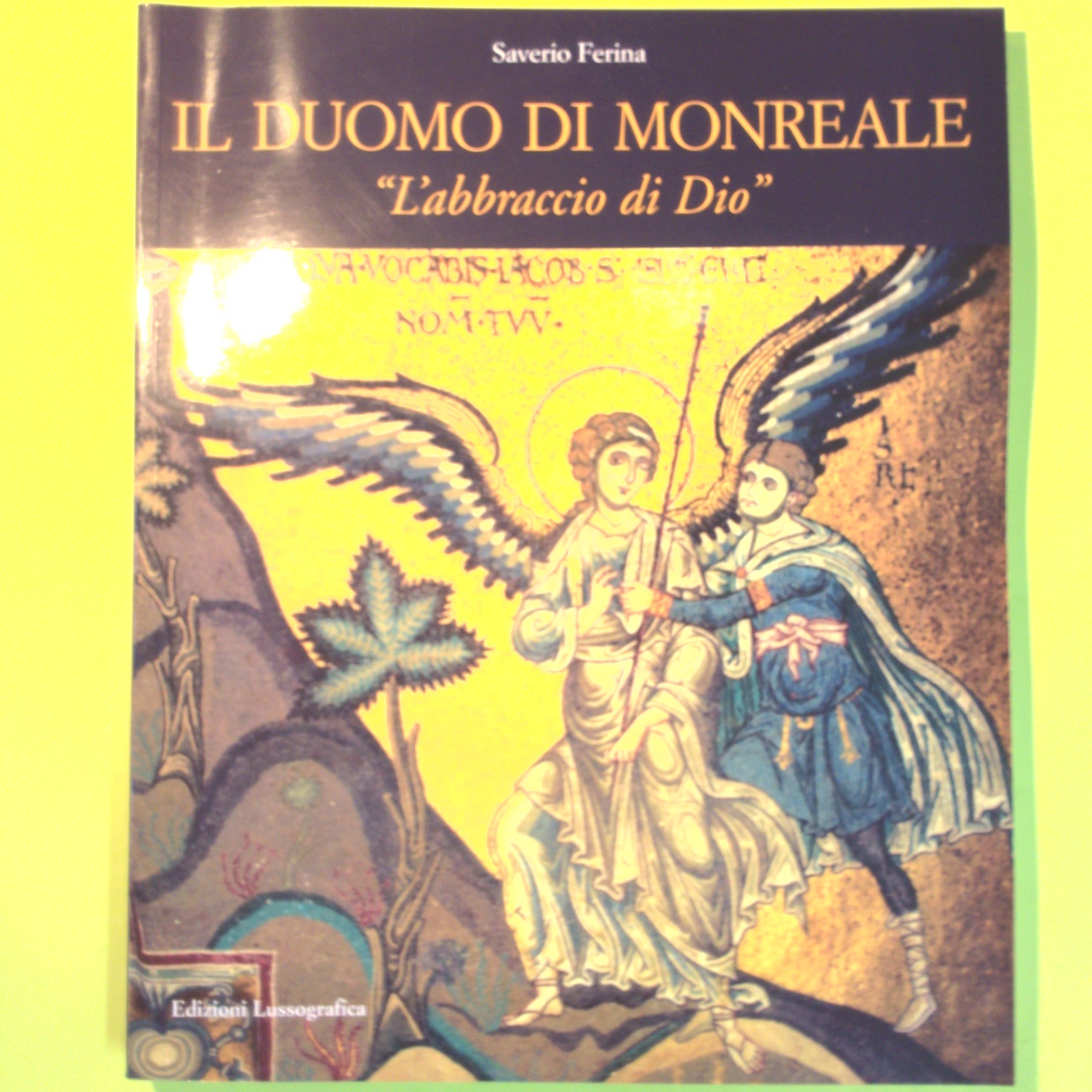 IL DUOMO DI MONREALE L'ABBRACCIO DI DIO