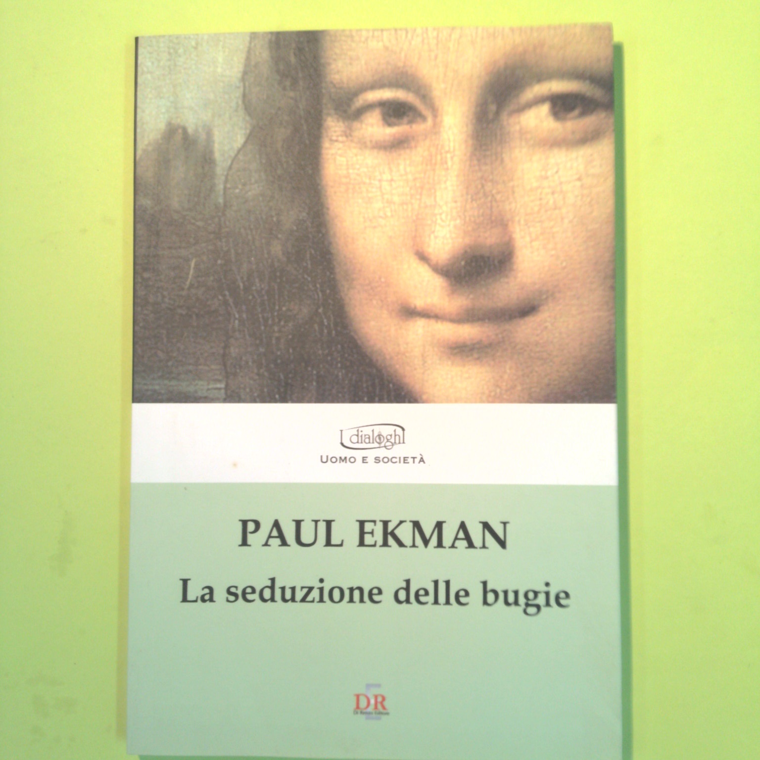 LA SEDUZIONE DELLE BUGIE