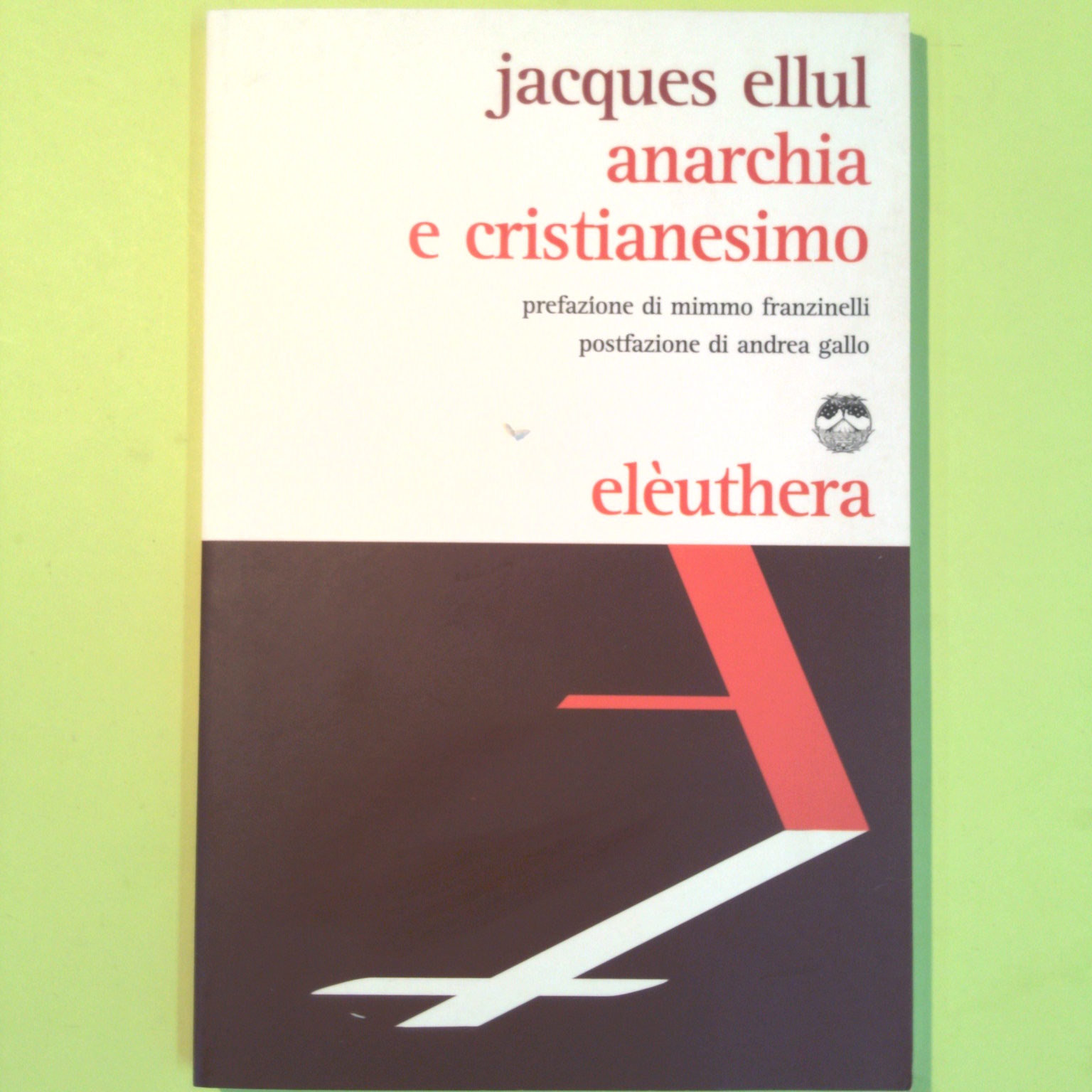 ANARCHIA E CRISTIANESIMO