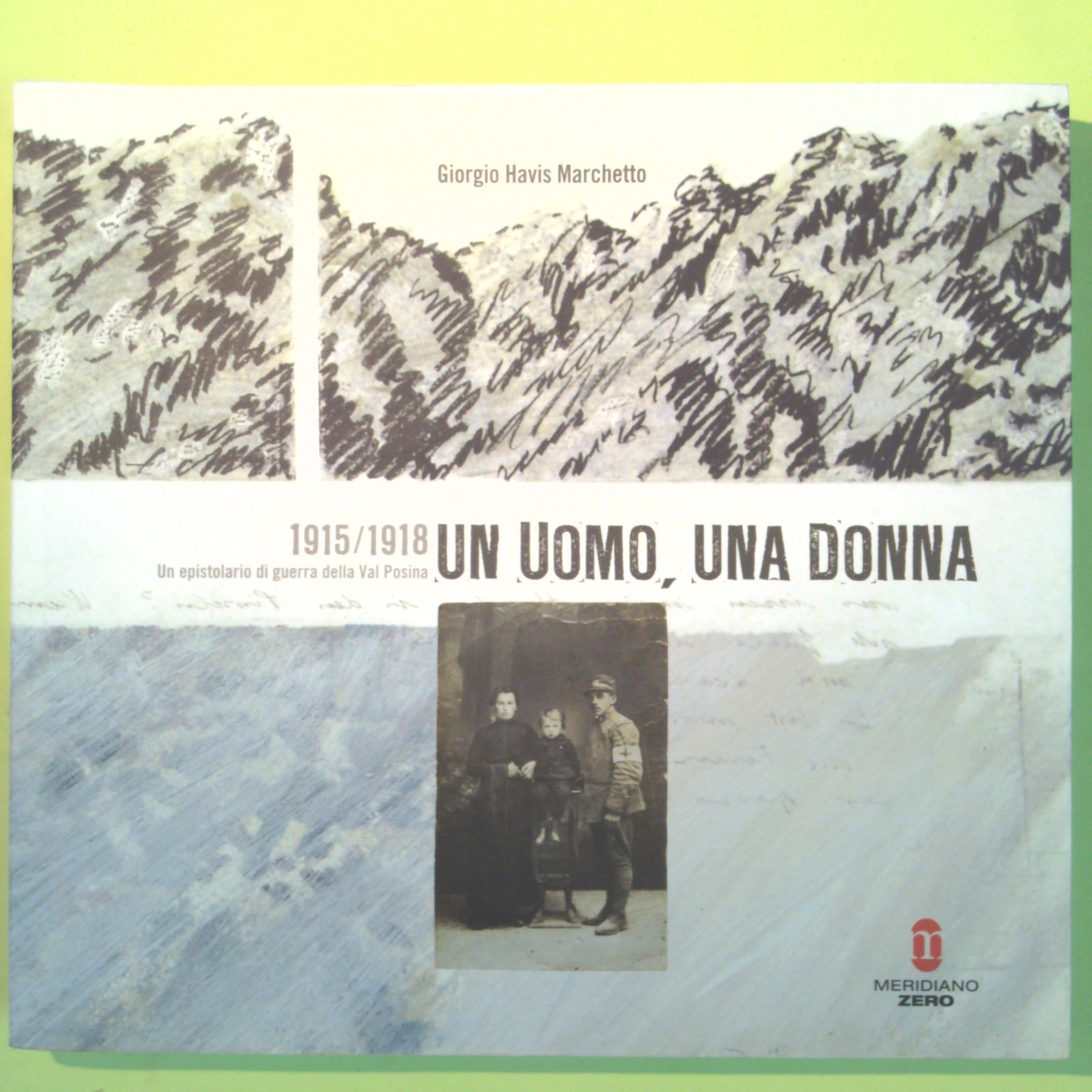 UN UOMO UNA DONNA 1915/1918