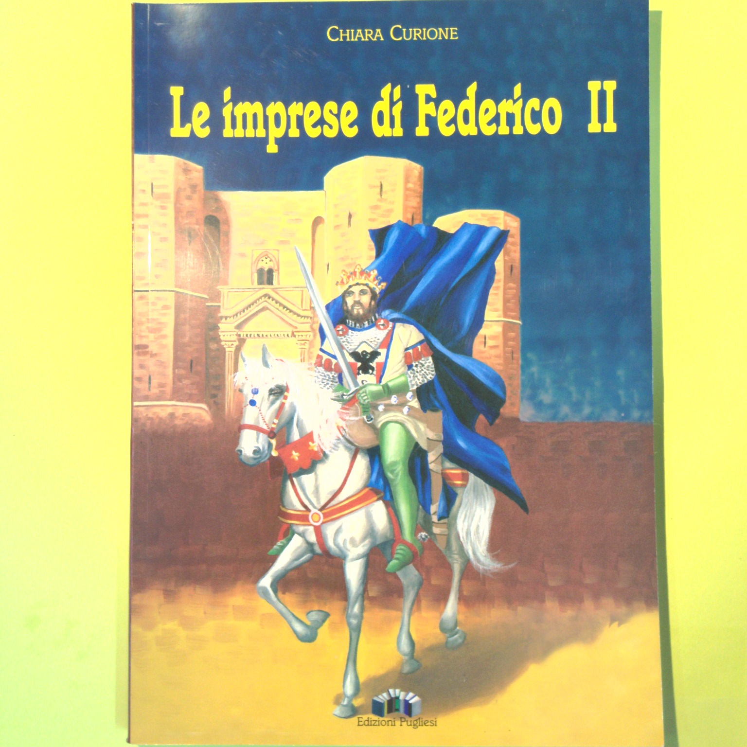 LE IMPRESE DI FEDERICO II
