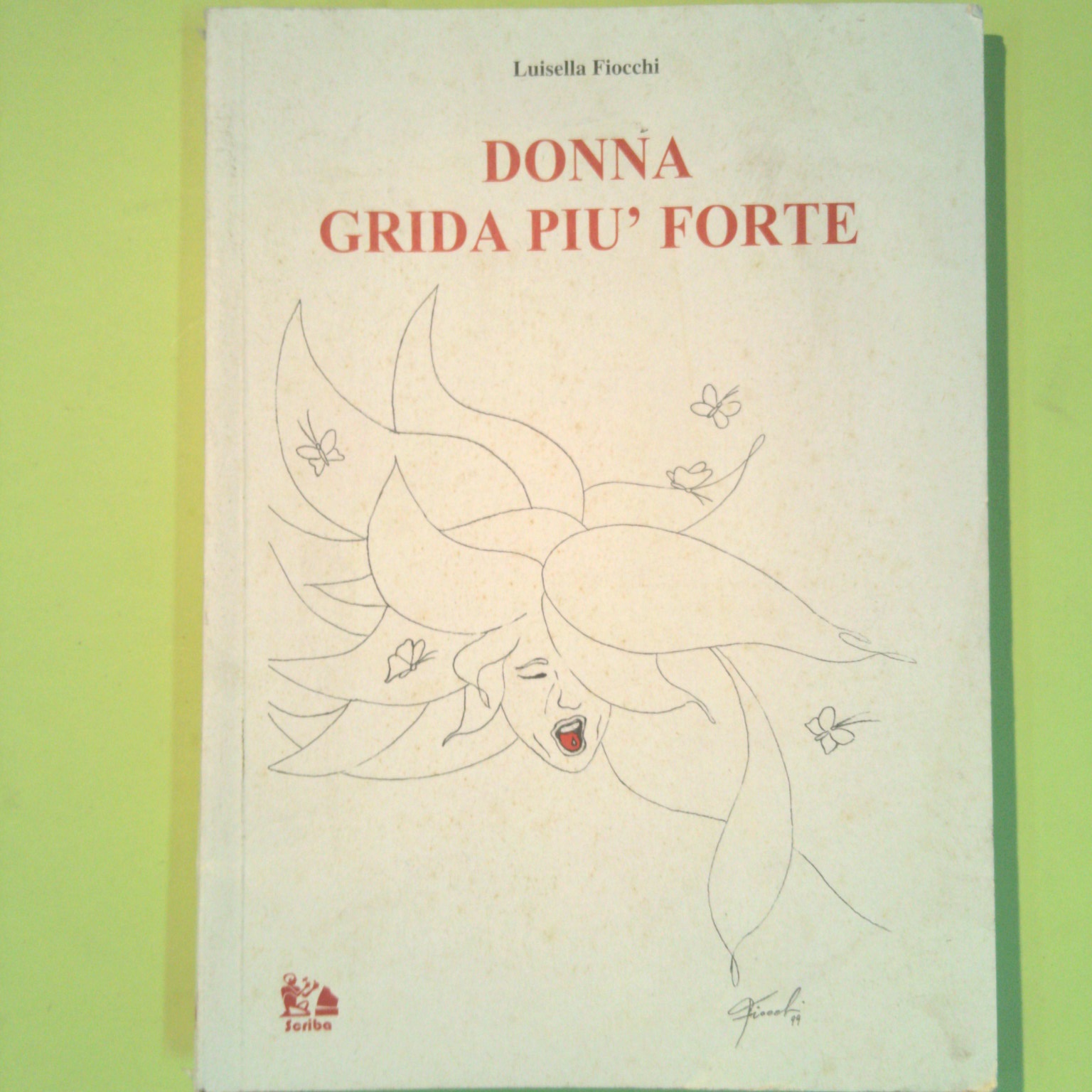 DONNA GRIDA PIÙ FORTE