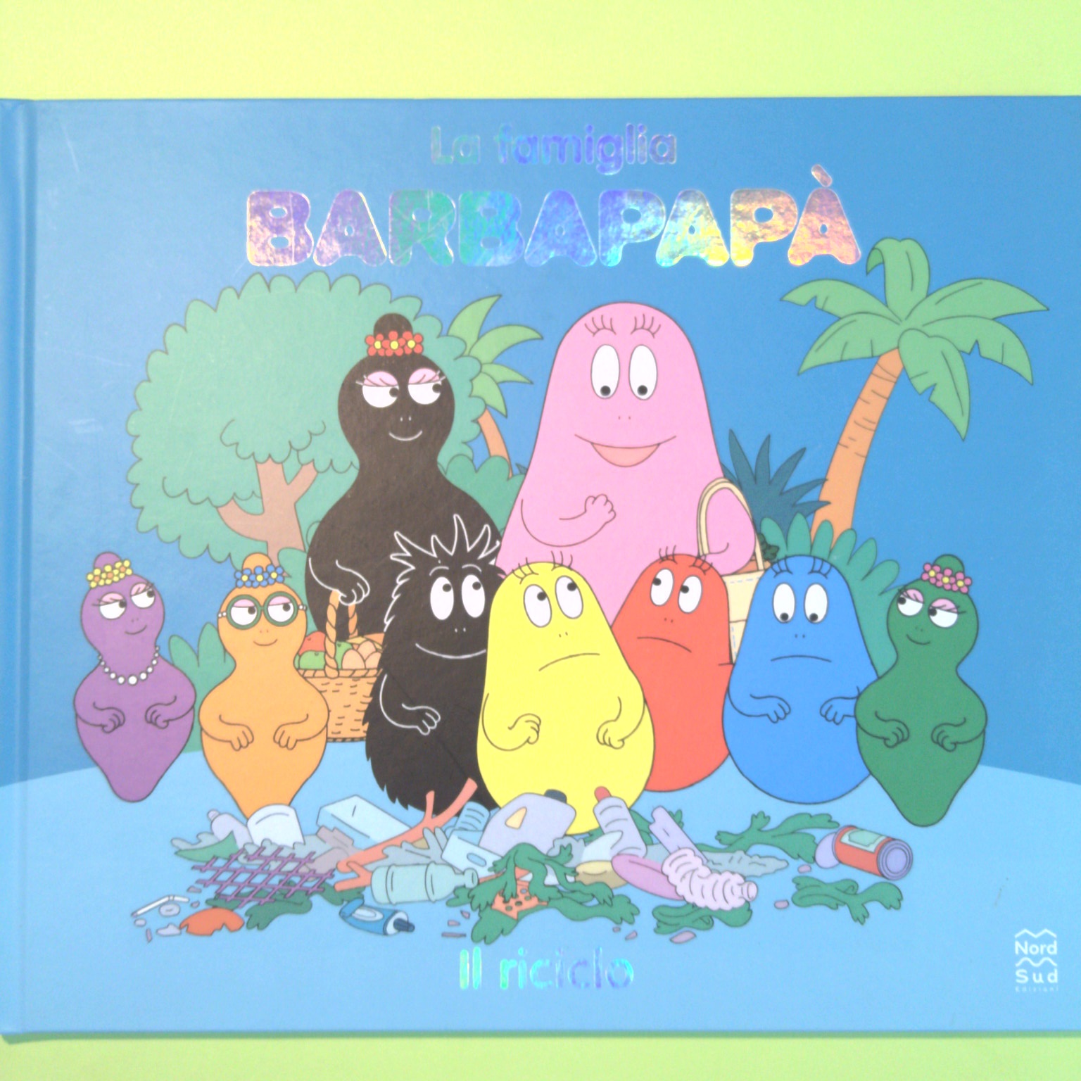 LA FAMIGLIA BARBAPAPÀ IL RICICLO