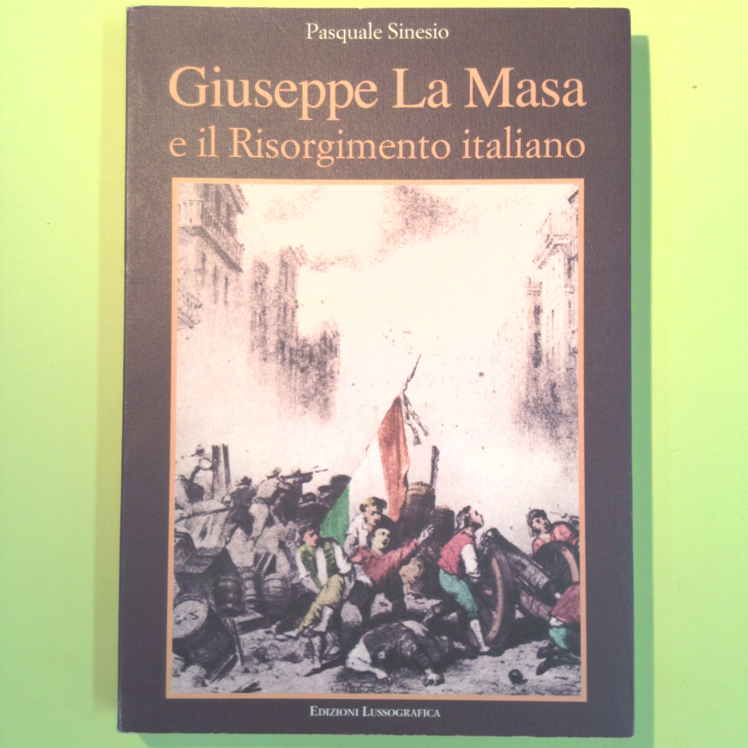 GIUSEPPE LA MASA E IL RISORGIMENTO ITALIANO