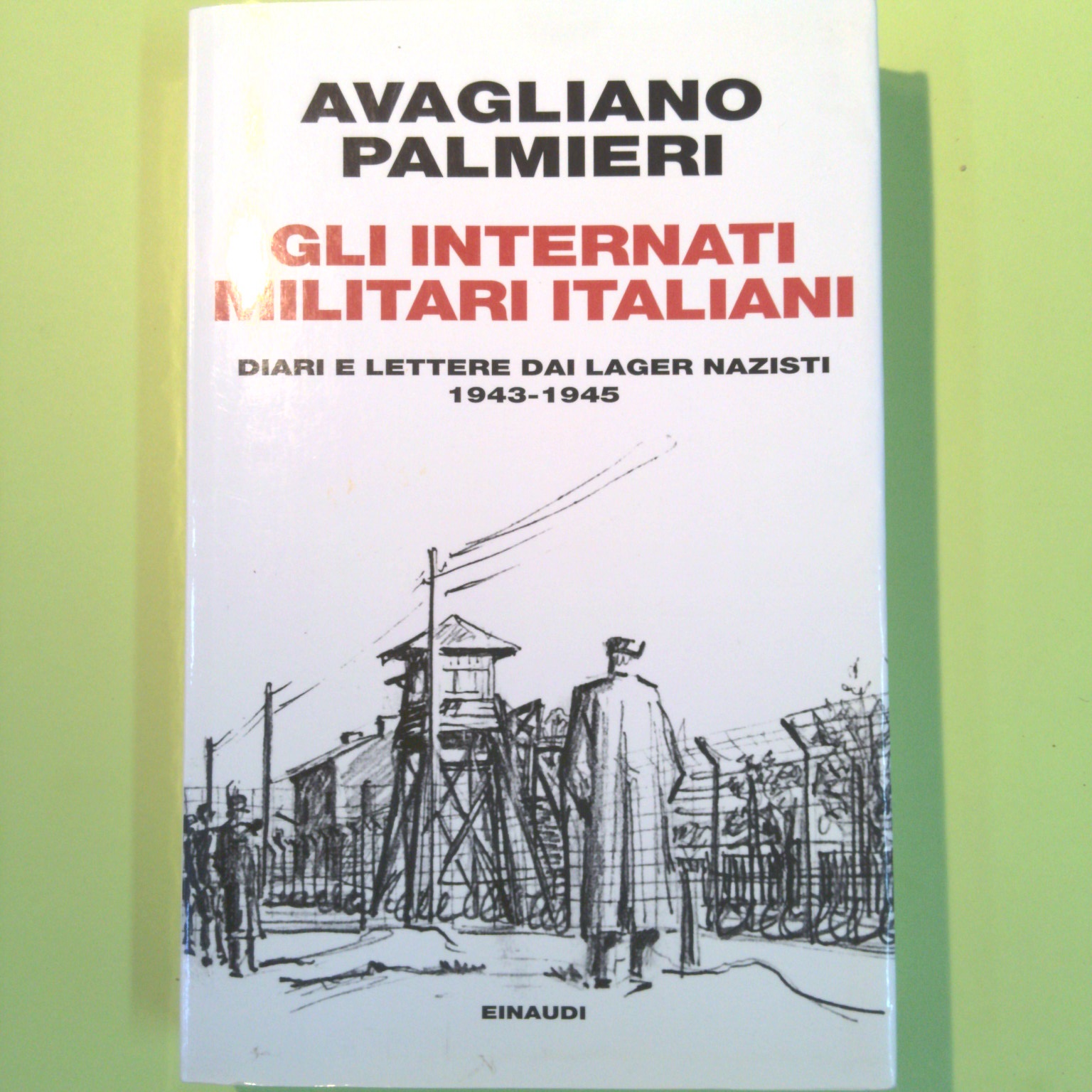 GLI INTERNATI MILITARI ITALIANI