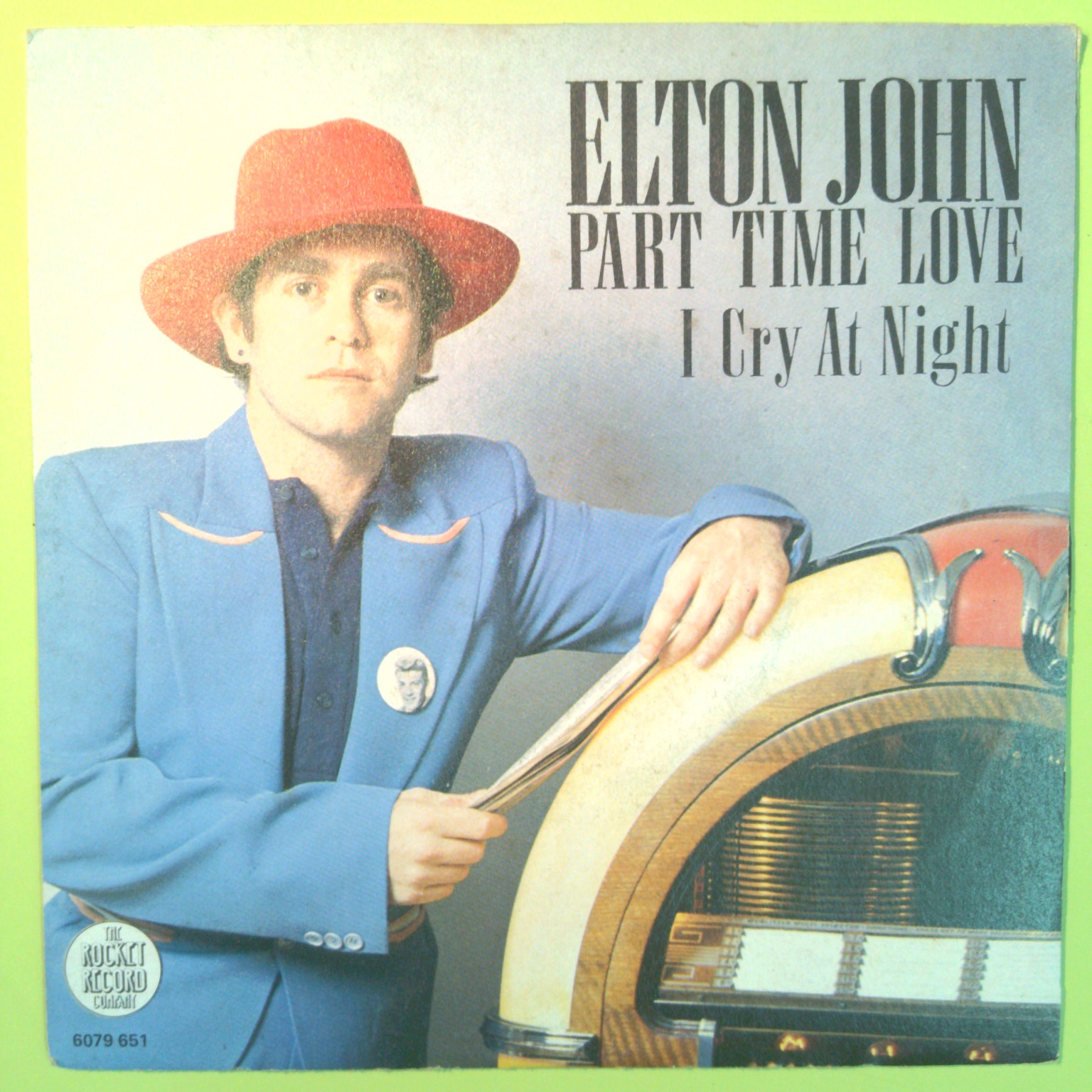 PART TIME LOVE/ I CRY AT NIGHT ELTON JOHN DISCO 45 GIRI 6079 651 1978