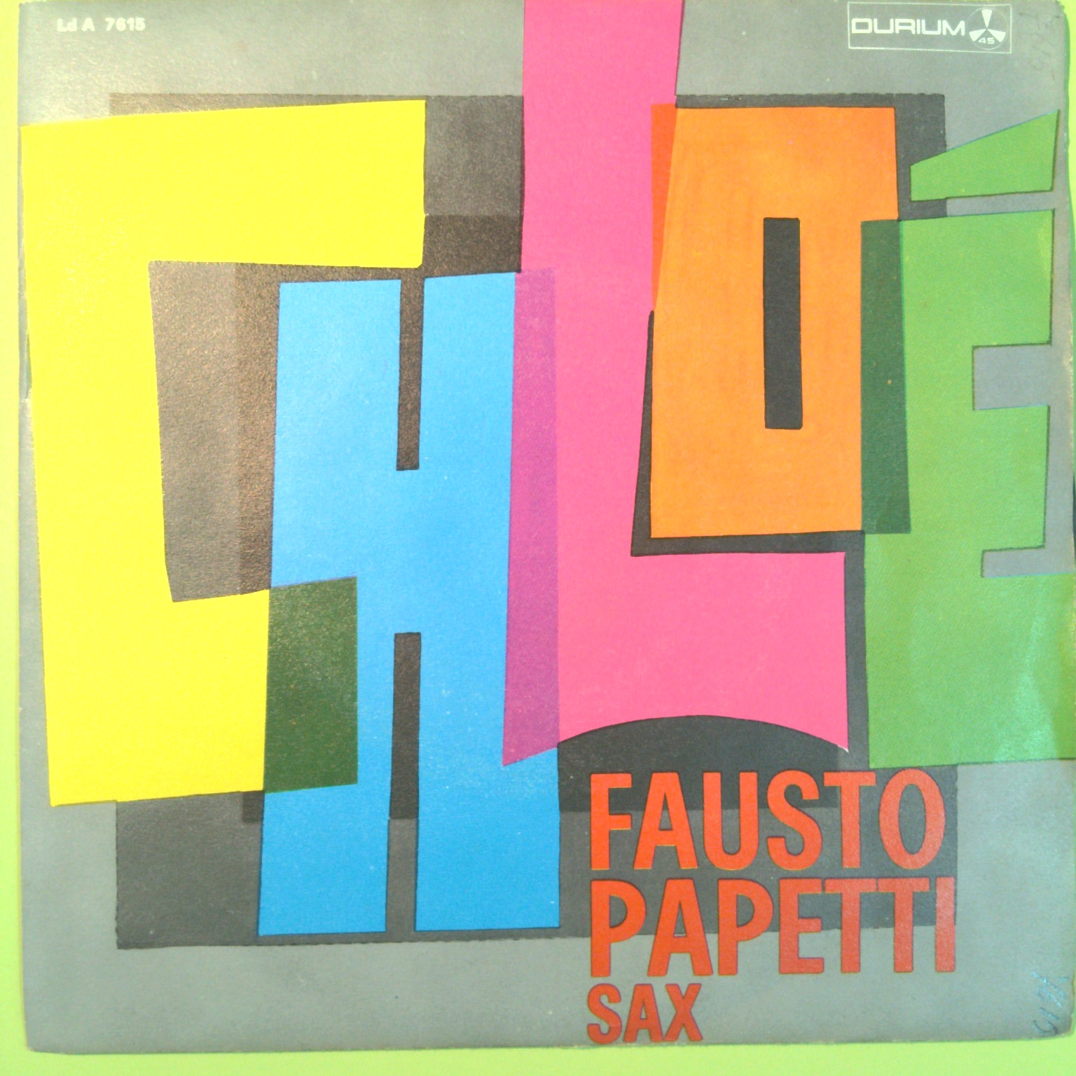 CHLOÉ/MANHA DE CARNAVAL FAUSTO PAPETTI DISCO 45 GIRI DURIUM LD A 7615