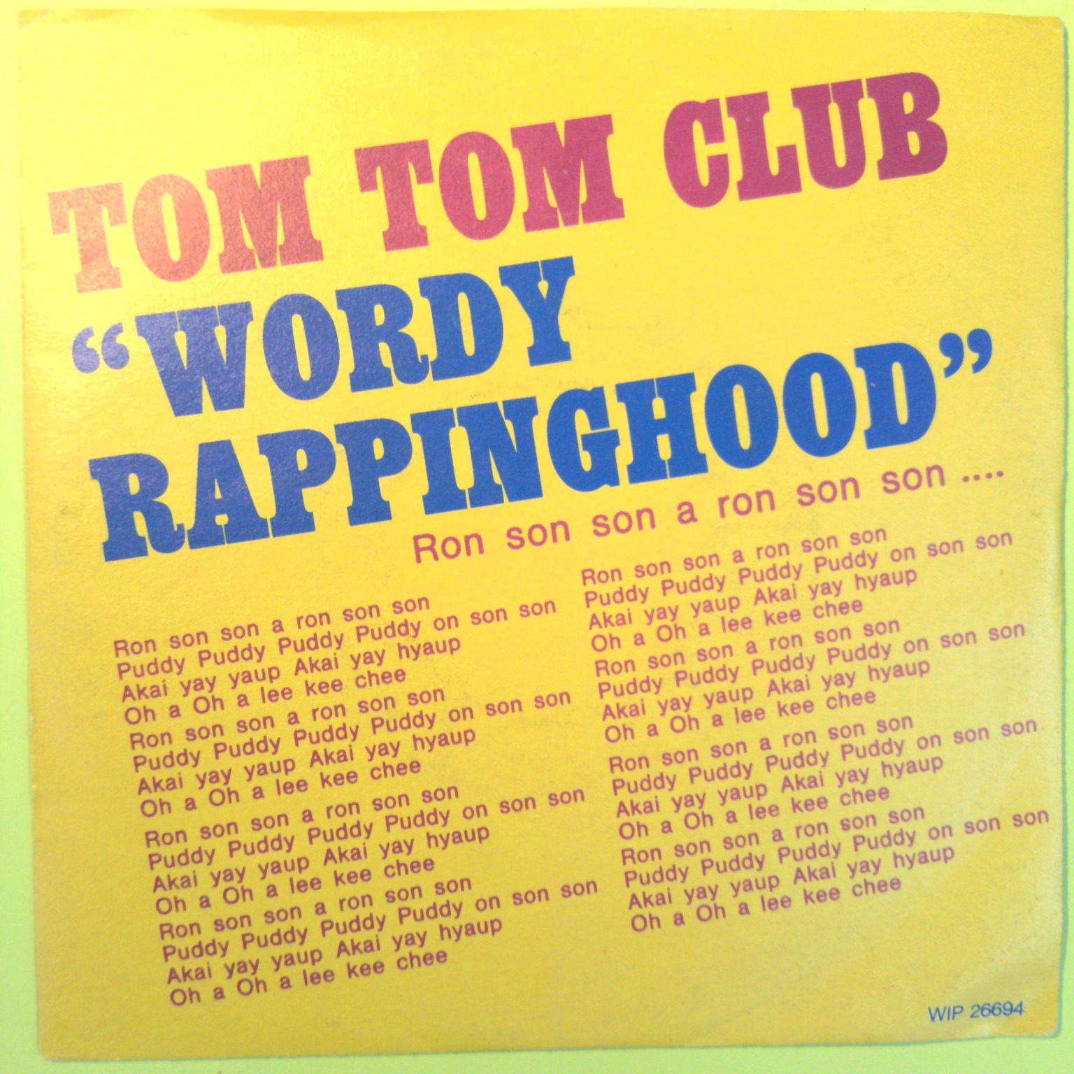 WORDY RAPPINGHOOD TOM TOM CLUB DISCO 45 GIRI WIP 26694 1981