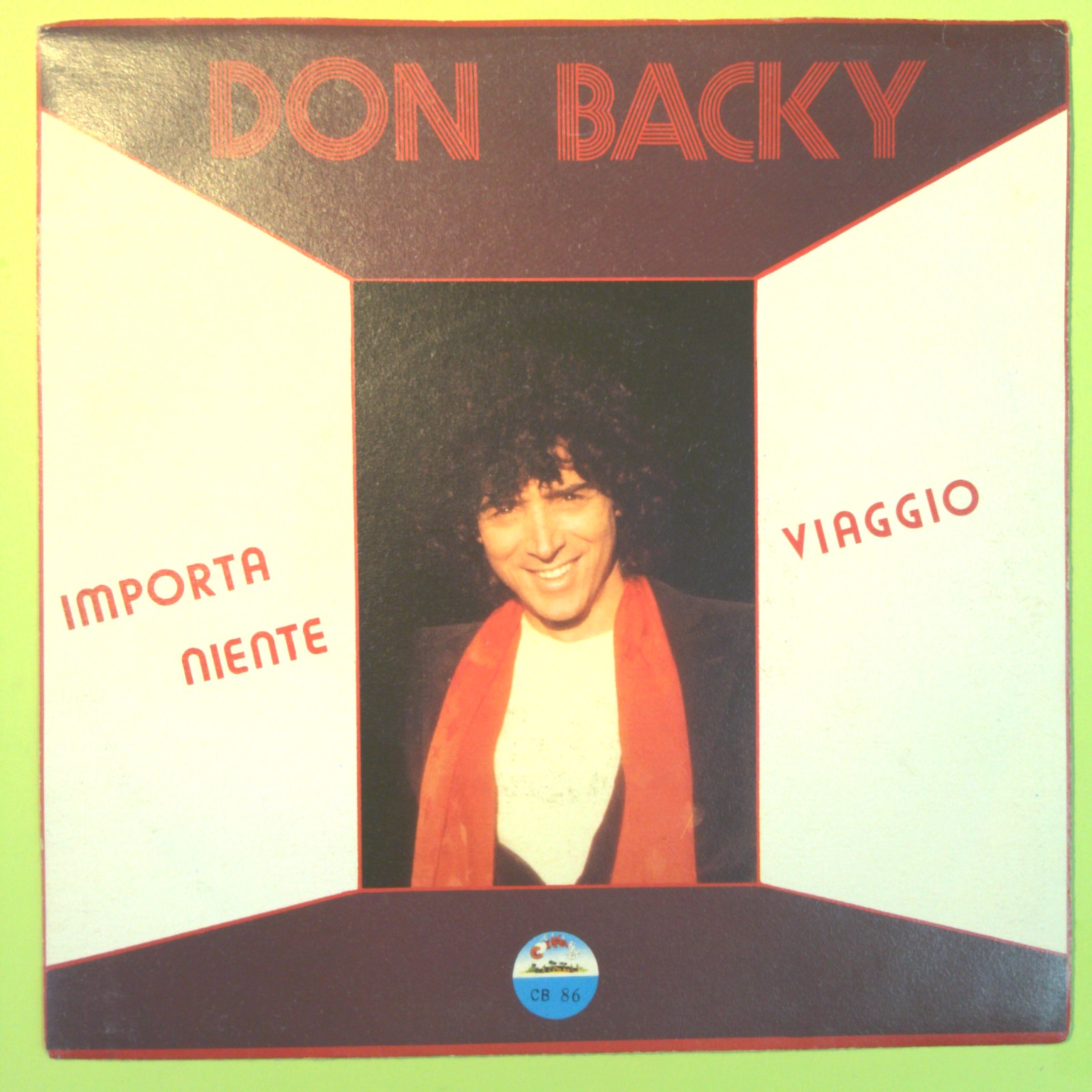 IMPORTA NIENTE/VIAGGIO DON BACKY DISCO 45 GIRI CB 86 1981